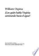 Con quién habla Virginia caminando hacia el agua?