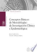 Conceptos básicos de metodologías de investigación clínica y epidemiológica