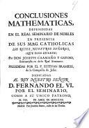 Conclusiones mathematicas defendidas en el Real Seminario de Nobles ... por Joseph Caamaño y Gayoso ... presididas por el P. Estevan Bramieri