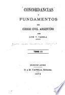 Concordancias y fundamentos del Código civil argentino