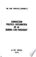 Conducción político-diplomática de la guerra con Paraguay