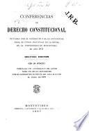 Conferencias de derecho constitucional dictadas por el catedrático de la asignatura para el curso inaugural de la misma en la Universidad de Montevideo el año 1871