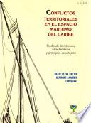 Conflictos territoriales en el espacio marítimo del Caribe
