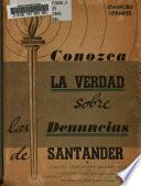 Conozca la verdad sobre las denuncias de Santander