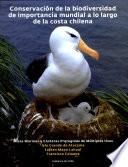 Conservación de la biodiversidad de importancia mundial a lo largo de la costa chilena