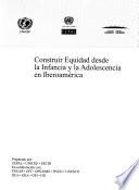 Construir equidad desde la infancia y la adolescencia en Iberoamérica