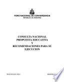 Consulta nacional, propuesta educativa y recomendaciones para su ejecución