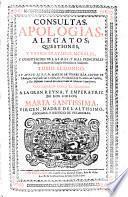 Consultas, Alegados, apologias...y otras materias morales
