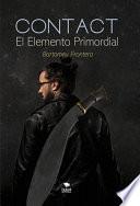 Contact. El Elemento Primordial (2da edición)
