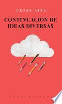 Continuación de ideas diversas