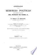 Continuacion de las memorias políticas para escribir la historia del reinado de Isabel II.