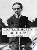 Contra el secreto profesional