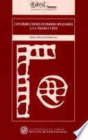 Contribuciones interdisciplinares a la traducción