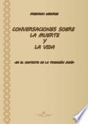 Conversaciones sobre la muerte y la vida