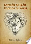 Corazón de León, Corazón de Poeta