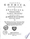 CORONA GOTHICA, CASTELLANA, Y AUSTRIACA. Politicamente ilustrada