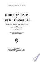 Correspondencia de Lord Strangford y de la estación naval británica en el Río de la Plata con el gobierno de Buenos Aires, 1810-1822