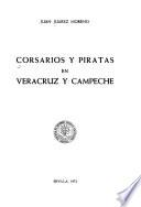 Corsarios y piratas en Veracruz y Campeche