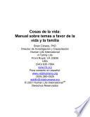Cosas de la vida: Manual sobre temas a favor de la vida y la familia