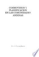 Cosmovisión y planificación en las comunidades andinas