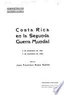 Costa Rica en la segunda guerra mundial, 7 de diciembre de 1941, 7 de diciembre de 1943