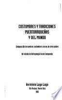 Costumbres y tradiciones puertorriqueñas y del mundo