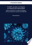 Covid19: ¿un antes y un después en la Historia de la Humanidad?. Análisis socio-jurídico de un cambio de paradigma y de los nuevos parámetros y grandes retos del siglo XXI