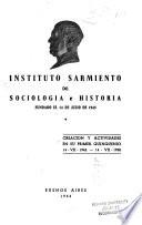 Creación y actividades en su primer quinquenio, 14-VII-1945-14-VII-1950