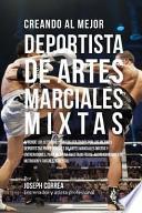Creando Al Mejor Deportista de Artes Marciales Mixtas