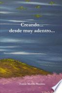 Creando... desde muy adentro...