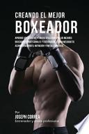 Creando El Mejor Boxeador