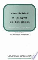 Creatividad e imagen en los niños. Premio Nacional a la Investigación Educativa 1978
