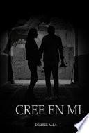 Cree En Mi