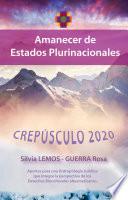 Crepúsculo 2020 - Amanecer de estados plurinacionales