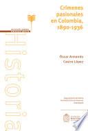 Crímenes pasionales en Colombia, 1890-1936