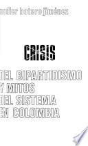 Crisis del bipartidismo y mitos del sistema en Colombia