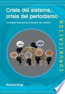 Crisis del sistema, crisis del periodismo