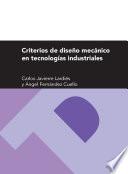 Criterios de diseño mecánico en tecnologías industriales