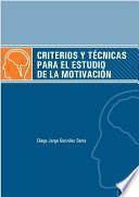 Criterios y técnicas para el estudio de la motivación