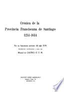 Crónica de la provincia franciscana de Santiago, 1214-1614
