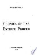 Crónica de una estirpe prócer