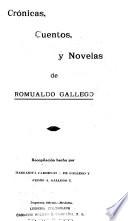 Crónicas, cuentos, y novelas de Romualdo Gallego