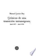 Crónicas de una transición intransigente, abril 1977-abril 1978