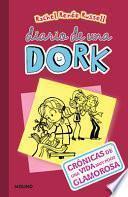 Crónicas de una Vida Muy Poco Glamorosa / Dork Diaries: Tales from a Not-So-Fabu Lous Life
