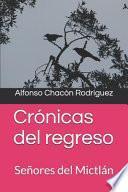 Crónicas Del Regreso