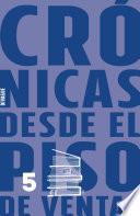 Crónicas desde el piso de ventas