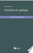Crónicas sin güisqui