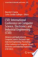 CSEI: International Conference on Computer Science, Electronics and Industrial Engineering (CSEI)