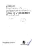 Cuaderno de información básica para la planeación municipal: Coahuila: [pt. 1] Acuña; [pt. 2] Frontera; [pt. 3] Moncolva; [pt. 4] Muzquiz; [pt. 5] Sabinas; [pt. 6] Saltillo; [pt. 7] San Juan; [pt. 8] San Pedro; [pt. 9] Piedras Negras; [pt. 10] Ramos Arizpe; [pt. 11] Torreón
