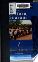 Cuadernos de investigación de la cultura Guaraní